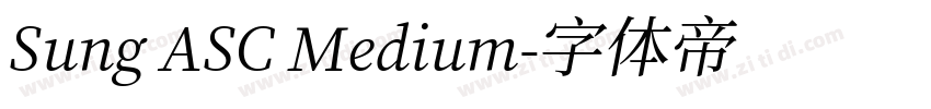 Sung ASC Medium字体转换